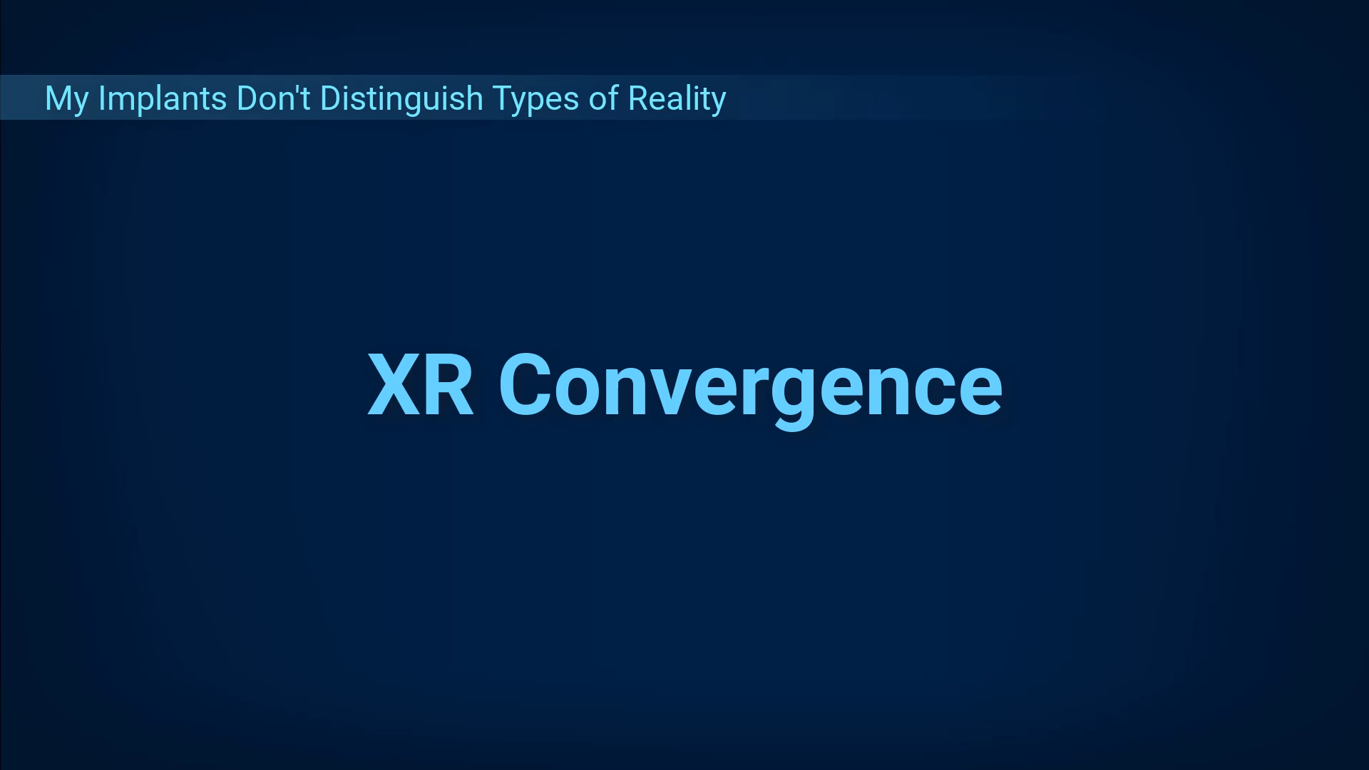 Convergence of XR