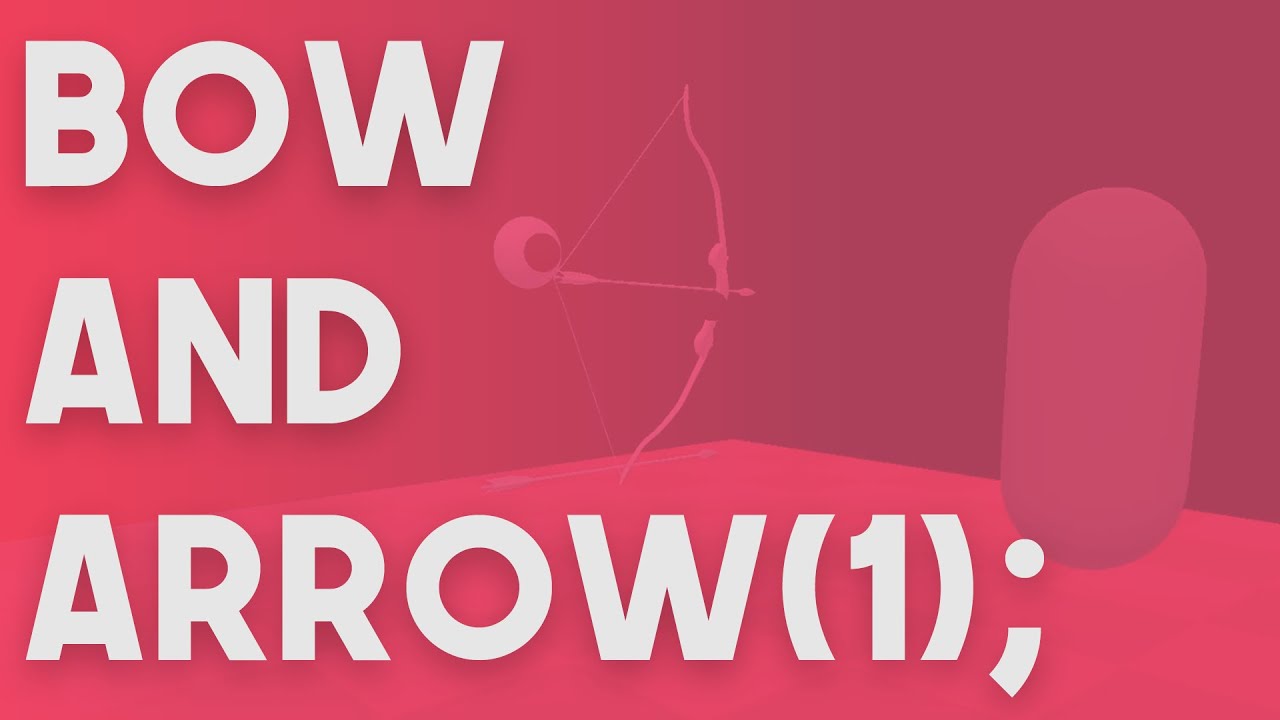 Creating bow and arrow gameplay in VR - from VR with Andrew